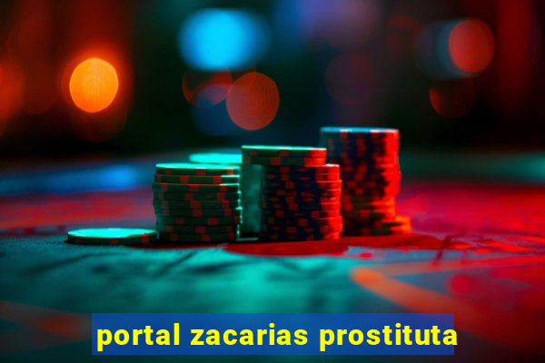 portal zacarias prostituta